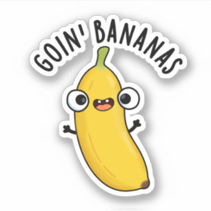 Goin Bananas Funny Fruit Pun Aufkleber