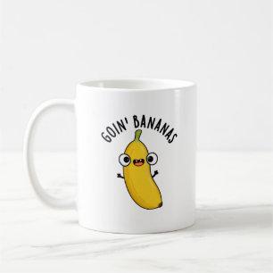 Goin Bananas Funny Fruit Pun Kaffeetasse