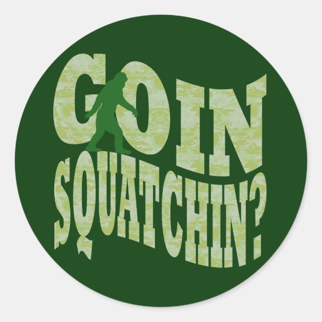 Goin Squatchin? Text & grüne Camouflage Runder Aufkleber (Vorderseite)