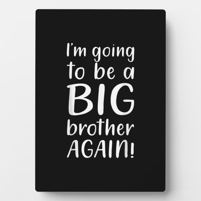 Going Big Brother wieder Ankündigung Geschenk Brud Fotoplatte (Vorderseite)