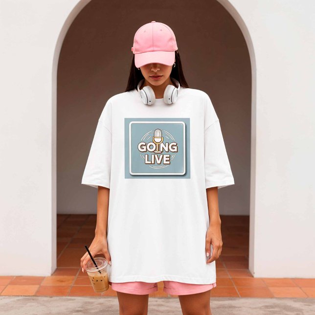 Going Live - Content-Ersteller T-Shirt (Von Creator hochgeladen)