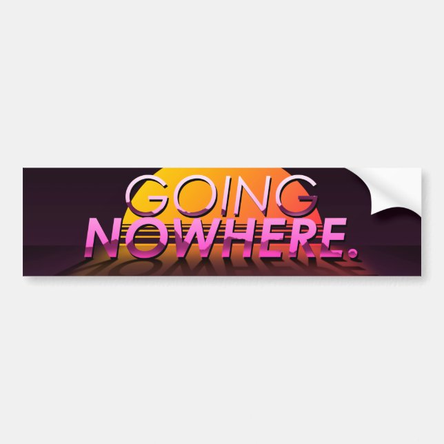 „Going Nowhere“ Slapsticker Autoaufkleber (Vorne)