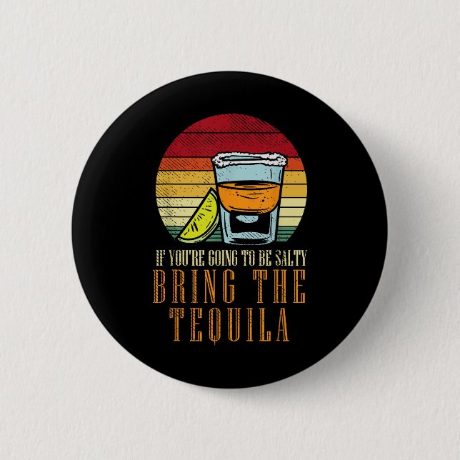Going Salty Bring Tequila Funny Cinco De Mayo Drin Button (Vorderseite)