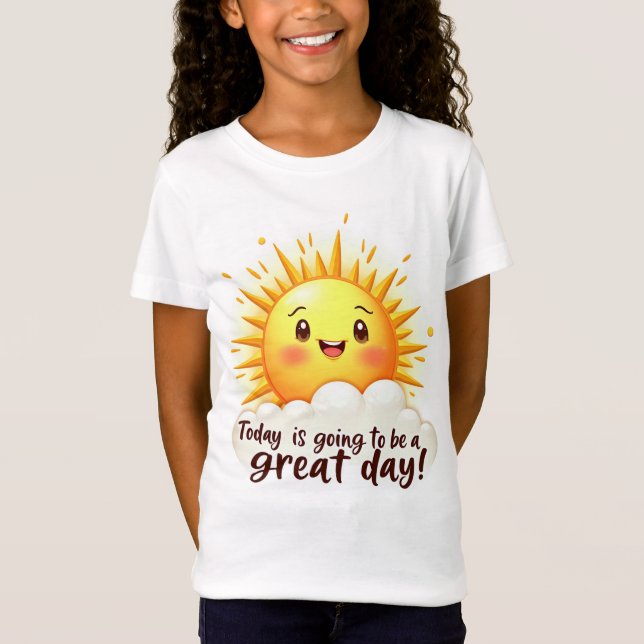 Going to be a Great Day T-Shirt (Vorderseite)