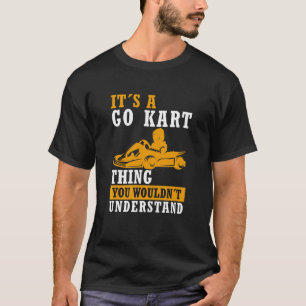 Gokart Ding Karting Spruch Rennkart Gokart T-Shirt
