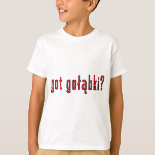Golabki got? T-Shirt