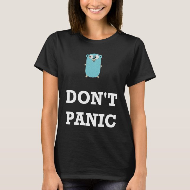 Golang Gopher Programmierung Humor Keine Panik Cod T-Shirt (Vorderseite)