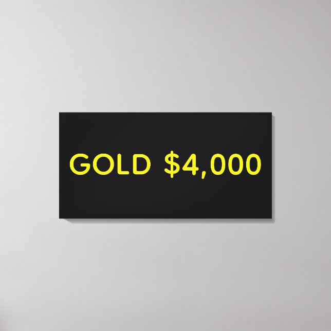 Gold 4.000 Dollar Marktfest Leinwanddruck (Vorderseite)