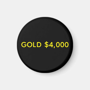 Gold 4.000 Dollar Marktfest Magnet