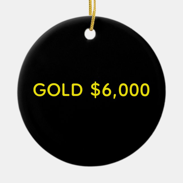 Gold $6,000 Marktfeier Keramik Ornament (Vorne)