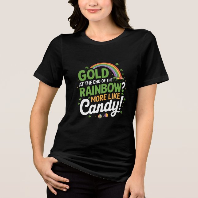 Gold am Ende des Regenbogens mehr wie ein Bonbon Tri-Blend Shirt (Vorderseite)