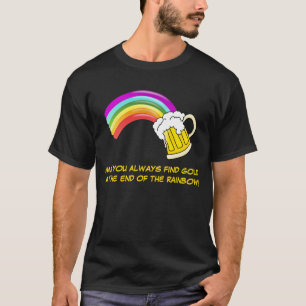 Gold am Ende des Regenbogens T-Shirt