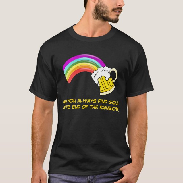 Gold am Ende des Regenbogens T-Shirt (Vorderseite)