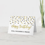 Gold Black Confetti Friend Geburtstagskarte Karte<br><div class="desc">Geburtstagskarte für Freunde mit goldenem und schwarzem,  modernem Konfetti-Muster.</div>