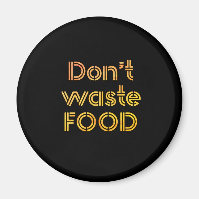 Gold & Black Don't Waste Food Kühlschrank Door Eri Magnet (Vorne)