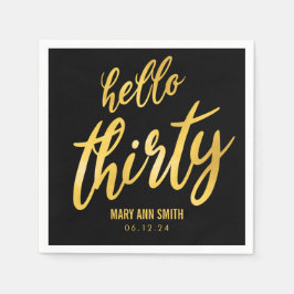 Gold Black "Hello Thirty" Geburtstag mit Namen Serviette