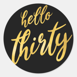 Gold Black "Hello Thirty" Geburtstag Runder Aufkleber