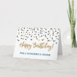 Gold Blue Confetti Sister Birthday Card Karte<br><div class="desc">Geburtstagskarte für Schwestern mit goldenem und blauen,  modernen Glitzer Konfetti-Muster. Bitte beachten Sie,  dass Glitzer-Effekt nur fotografische Wirkung ist.</div>