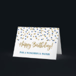 Gold Blue Confetti Sister Birthday Card Karte<br><div class="desc">Geburtstagskarte für Schwestern mit goldenem und blauen,  modernen Glitzer Konfetti-Muster. Bitte beachten Sie,  dass Glitzer-Effekt nur fotografische Wirkung ist.</div>