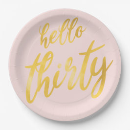 Gold Blush "Hello Thirty" Geburtstag Big Type Pappteller