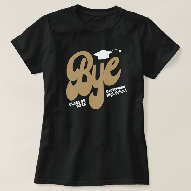 Gold Bye Graduation T-Shirt (Design vorne)