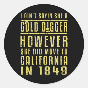 Gold California rush Black History Gift politisch Runder Aufkleber