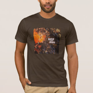 "Gold Can Melt" T - Shirt von Spare Souls