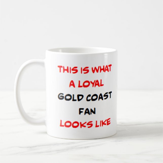Gold Coast Fan, treu Kaffeetasse (Links)