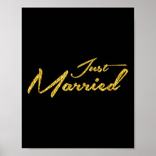 Gold Cursive Just Married Wedding Gift Bride Groom Poster