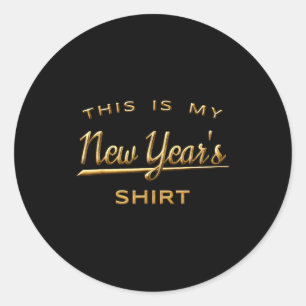 Gold das ist mein Neujahrs-Shirt Runder Aufkleber