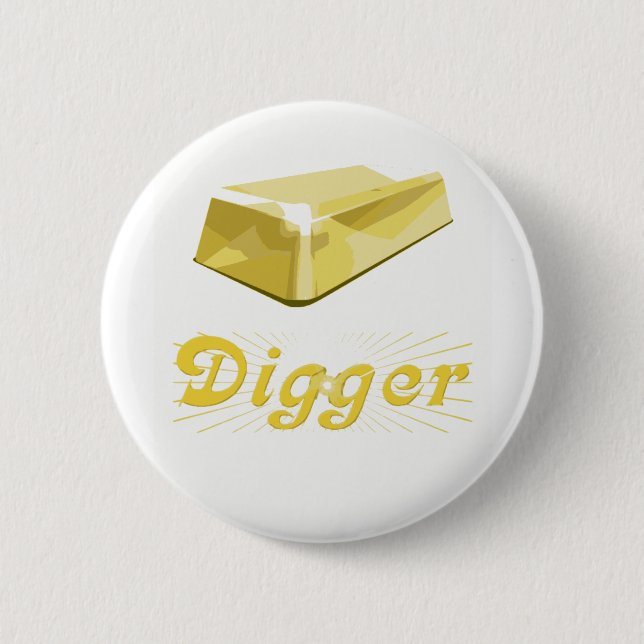 Gold Digger Button (Vorderseite)