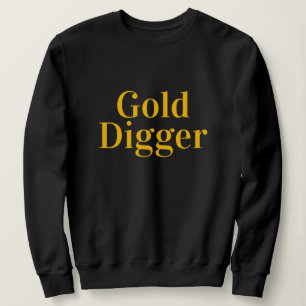 Gold Digger Langarm-Sweatshirt für Frauen Sweatshirt