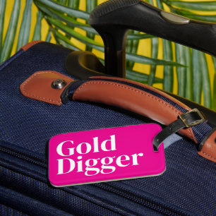 Gold Digger lustiger neonpink Reisegepäcketikett Gepäckanhänger