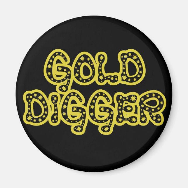 Gold Digger Magnet (Vorne)