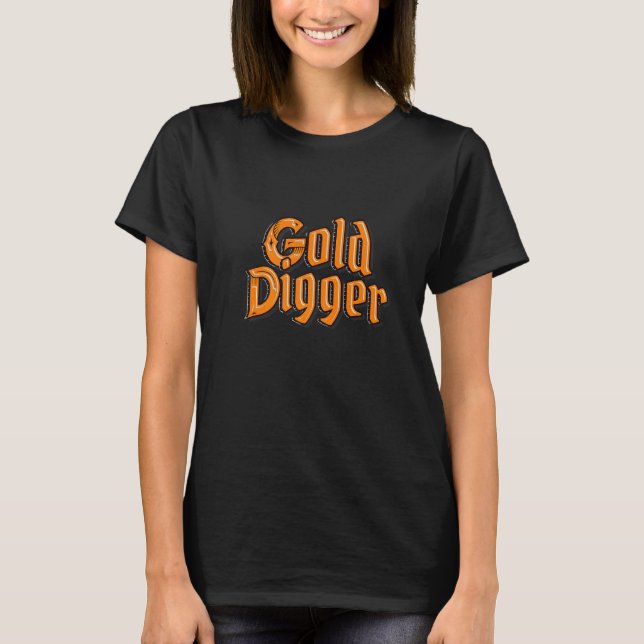 Gold Digger Stay Away From Me Element Jewelry Gold T-Shirt (Vorderseite)