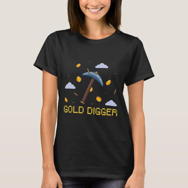 Gold Digger Treasure Jagd Gold Digging Pixel T-Shirt (Vorderseite)