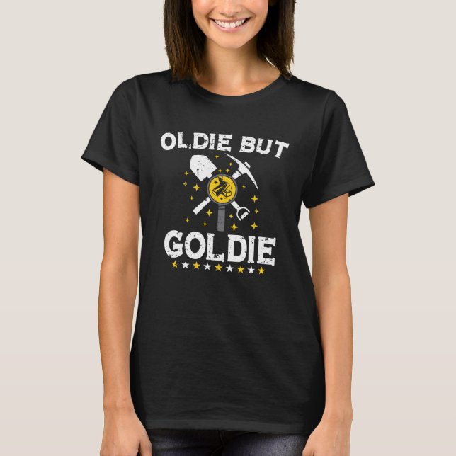 Gold Digging Gold Mining Gold Panning Gold Mine  1 T-Shirt (Vorderseite)