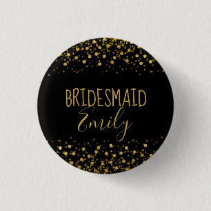 Gold Foil Confetti Bridesmaid Name Abzeichen ID455 Button