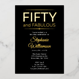 Gold Foil Fifty and Fabulous on Black White Script Folieneinladung