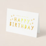 Gold Foil Happy Birthday Gruß Folienkarte<br><div class="desc">Die Grußkarte "Happy Birthday" ist frisch, modern und lustig. Es zeigt fett gedruckte Blocktypen und handgezeichnete Sterne in realer Folie (wählen Sie Gold oder Silber). Fügen Sie die Personalisierung an der Vorderseite Ihrer Karte hinzu, indem Sie den Namen der Empfänger eingeben. Besuchen Sie den Stacey Meacham Store für andere Produkte,...</div>
