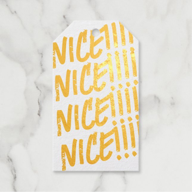 Gold Foil "NICE!!!!!" Geschenkanhänger (Vorderseite)
