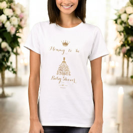 Gold Gliter Princess Baby Shower Mommy zu sein T-Shirt