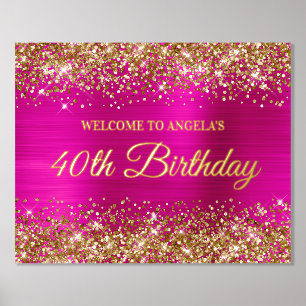 Gold Glitter Hot Pink 40. Geburtstag Willkommen Foliendrucke