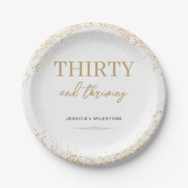 Gold Glitter Thirty & Thriving 30. Geburtstag Pappteller