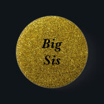 Gold Glitzer Big Sis Baby Duschknopf Button<br><div class="desc">Gold Glitzer Big Sis Baby Duschknopf</div>