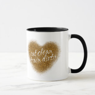 Gold Glitzer ESSEN CLEAN TRAIN DIRTY Tasse