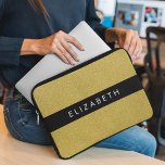 Gold Glitzer, Glitzer Hintergrund, Ihr Name Laptopschutzhülle<br><div class="desc">Elegante,  stilvolle und raffinierte Glitzer-Textur in Goldfarbe. Moderne und trendige Geschenke,  perfekt für den Glitzer Liebhaber in Ihrem Leben. Personalisieren Sie diese durch Hinzufügen von Namen,  Spitznamen,  Monogramm oder Initialen.</div>