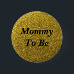 Gold Glitzer Mommy zum Kinderduschknopf Button<br><div class="desc">Gold Glitzer Mommy zum Kinderduschknopf</div>