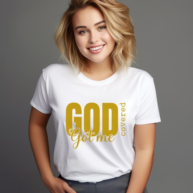 Gold God Got Me Covered - Faith-Based Christlich T T-Shirt (Von Creator hochgeladen)