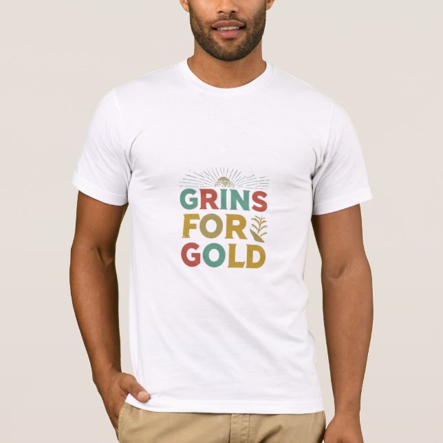 Gold-Grins, die Geschichte wird erzählt T-Shirt (Vorderseite)